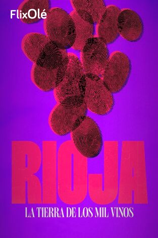 Rioja, la tierra de los mil vinos