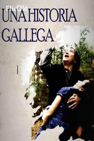 Una historia gallega