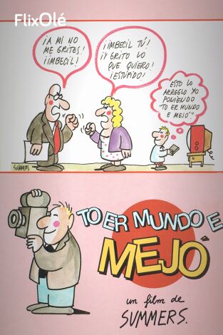 To er mundo e... ¡Mejó!