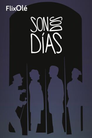 Son dos días