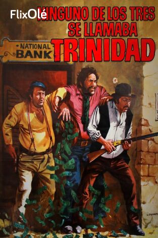 Ninguno de los tres se llamaba Trinidad