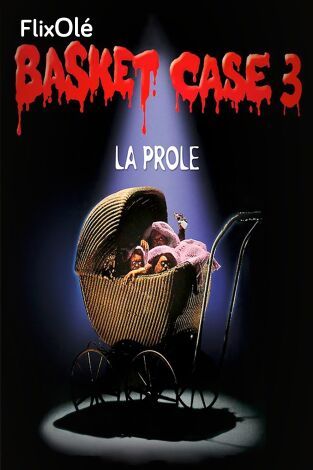 Basket case 3: La Prole
