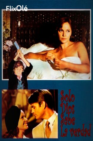 Sólo Dios sabe la verdad