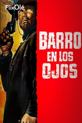 Barro en los ojos
