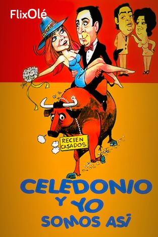 Celedonio y yo somos así