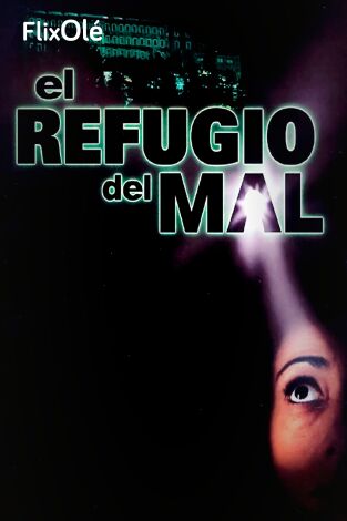 El refugio del mal