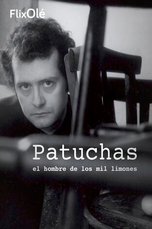Patuchas, El hombre de los mil millones