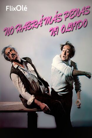 No habrá más penas ni olvido