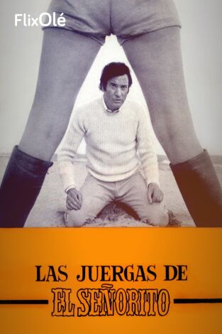 Las juergas de "El Señorito"
