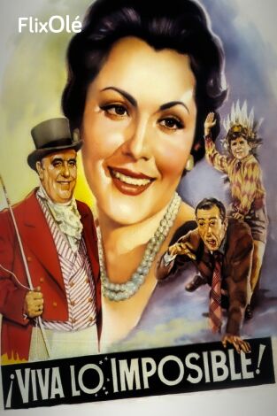 ¡Viva lo imposible!