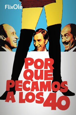 ¿Por qué pecamos a los 40?