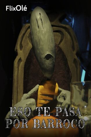 Eso te pasa por barroco