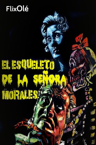 El esqueleto de la señora Morales