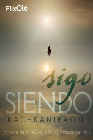 Sigo siendo (Kachkaniraqmi)