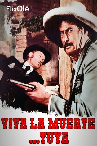 Viva la muerte... tuya