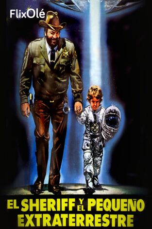 El sheriff y el pequeño extraterrestre