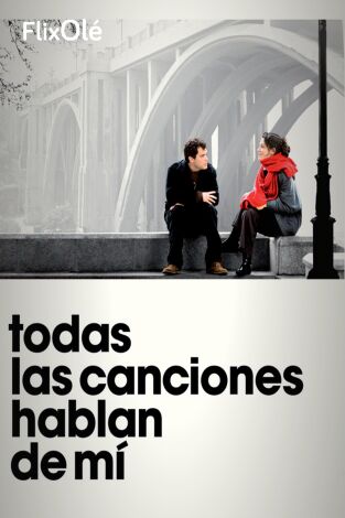 Todas las canciones hablan de mí