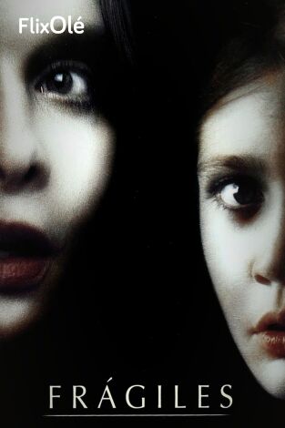 Frágiles