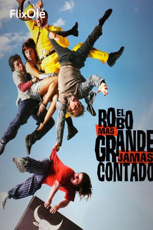 El robo más grande jamás contado