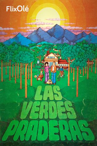 Las verdes praderas