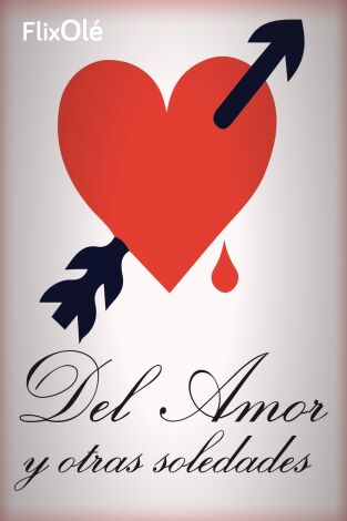 Del amor y otras soledades