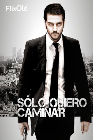 Sólo quiero caminar