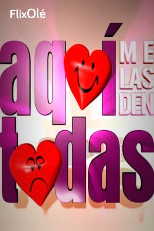 Aquí me las den todas