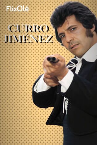 Curro Jiménez. T(T3). Curro Jiménez (T3)