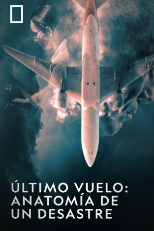 Último vuelo: anatomía de un desastre. Último vuelo: anatomía de un desastre 