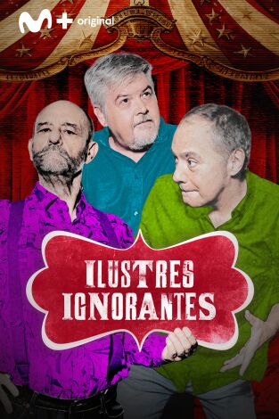 Ilustres ignorantes. T(T19). Ilustres ignorantes (T19): Fotografías