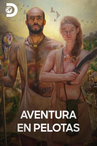 Aventura en pelotas. T(T18). Aventura en pelotas (T18)