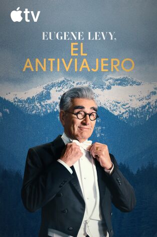 Eugene Levy, el antiviajero