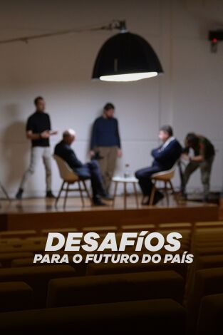 Desafíos do País. T(T1). Desafíos do País (T1): Ep.4