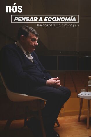 Desafíos do País. T(T1). Desafíos do País (T1): Pensar a economía con Miguel Anxo Bastos e Enrique Sáez