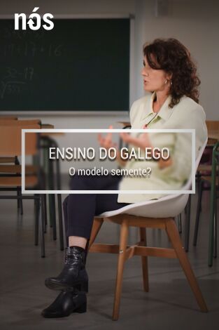 Ensino do galego/ O que está a faltar. T(T1). Ensino do galego/... (T1): O modelo Semente?