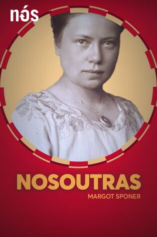Nosoutras. Nosoutras: Margot Sponer