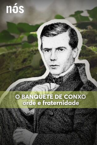 Orde e fraternidade. Historia do Banquete de Conxo