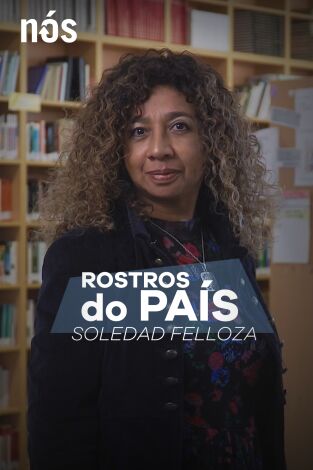 Rostros do país. T(T2). Rostros do país (T2): Soledad Felloza