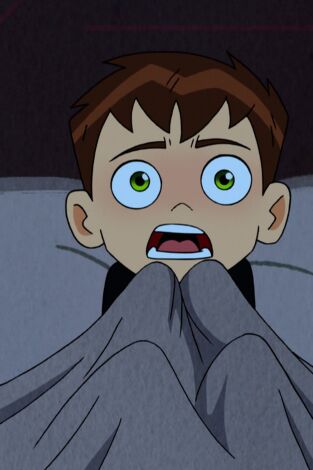 Ben 10. T(T1). Ben 10 (T1): Asustados