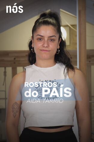 Rostros do país. T(T1). Rostros do país (T1): Rostros do país: Aida Tarrío