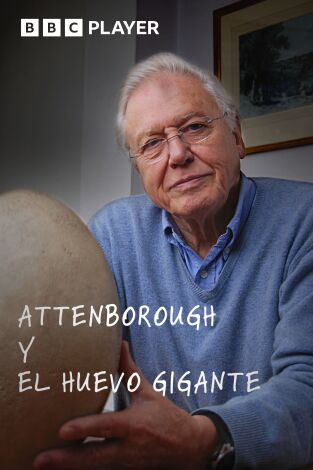 David Attenborough y el huevo gigante