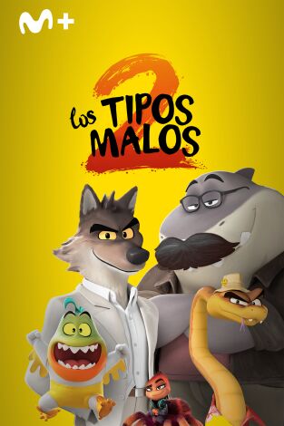 Los tipos malos 2