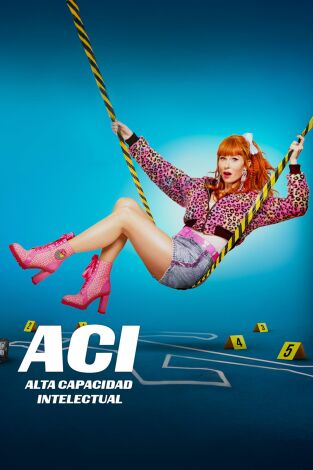 ACI: Alta Capacidad Intelectual. T(T5). ACI: Alta... (T5): Ep.8 Supernova