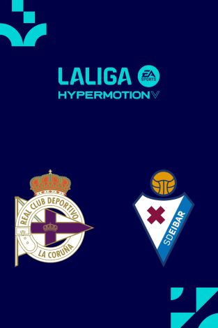 LALIGA HYPERMOTION: Deportivo - Eibar