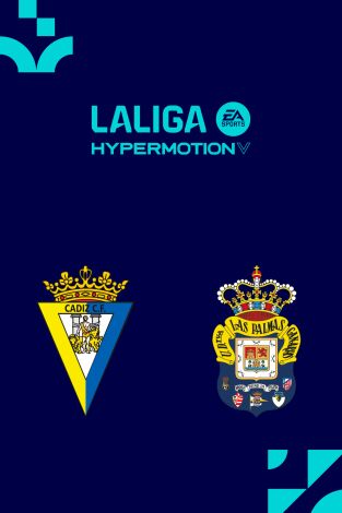 LALIGA HYPERMOTION: Cádiz - Las Palmas
