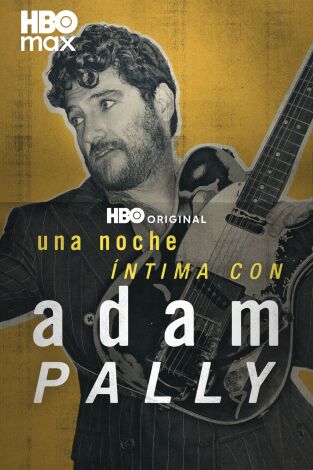 Una noche íntima con Adam Pally