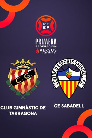 Primera Federación: Gimnàstic - Sabadell