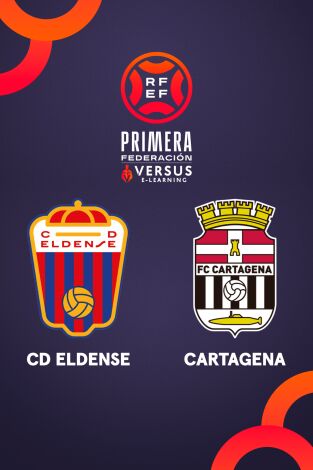 Primera Federación: Eldense - Cartagena