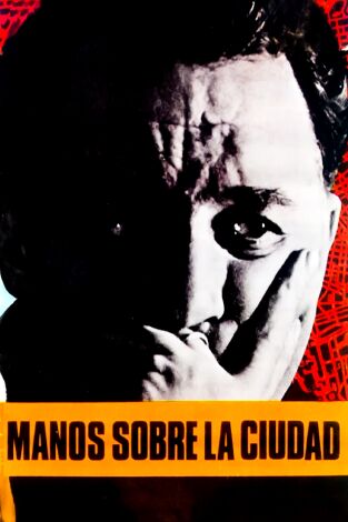 Las manos sobre la ciudad