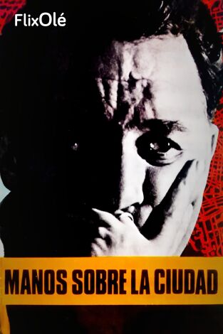 Las manos sobre la ciudad